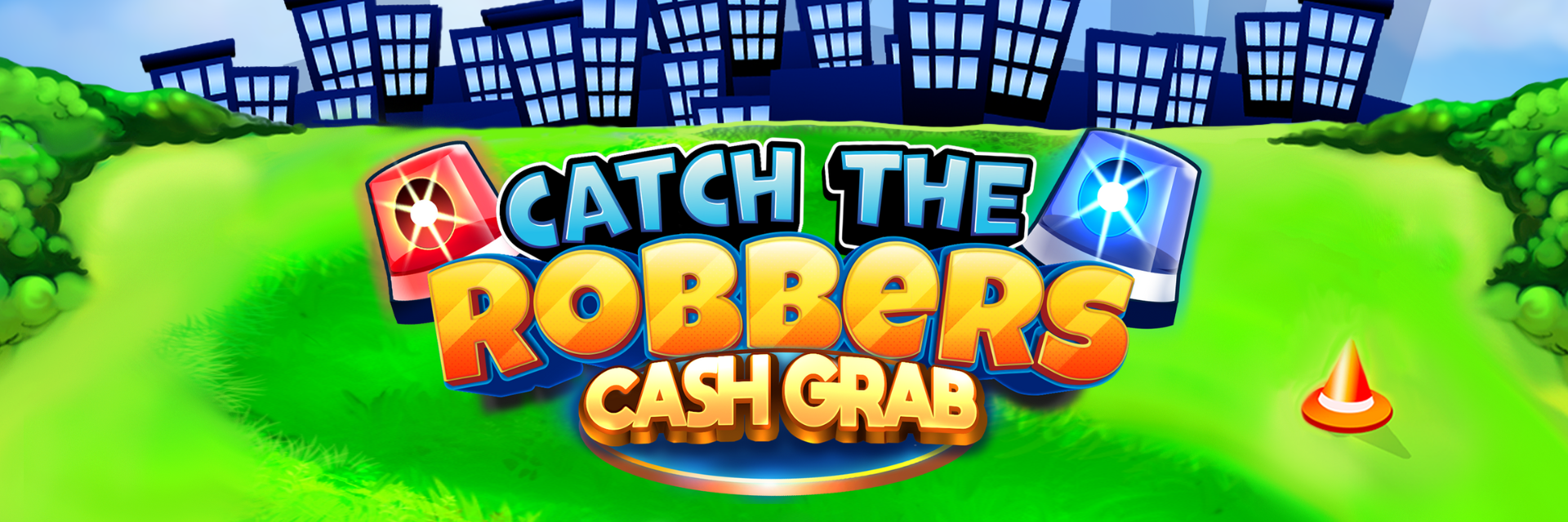 Catch the Robbers Cash Grab