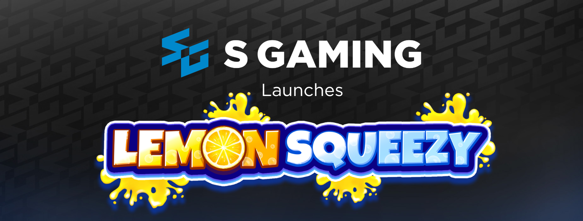 S Gaming Launches Lemon Squeezy