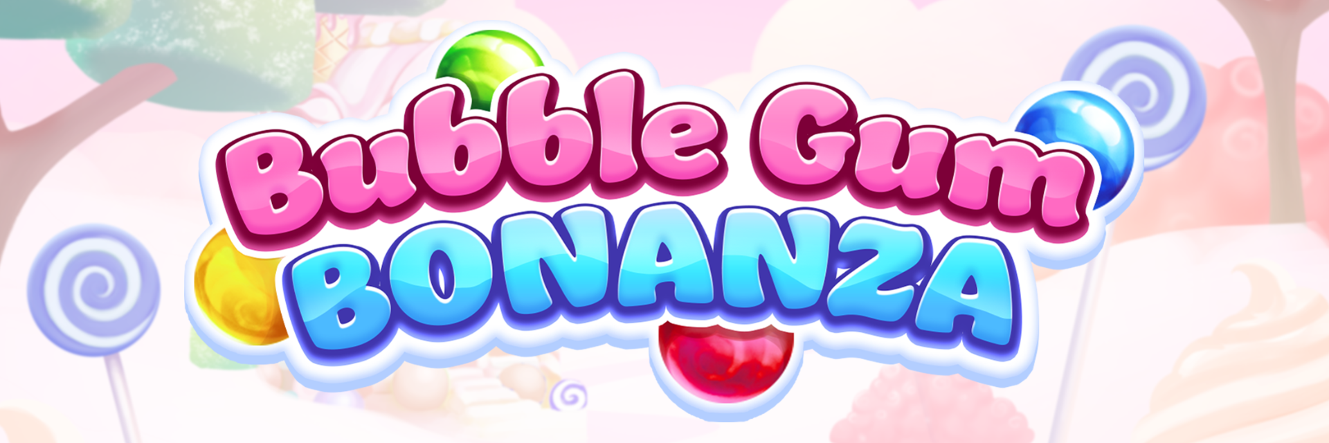 Bubble Gum Bonanza