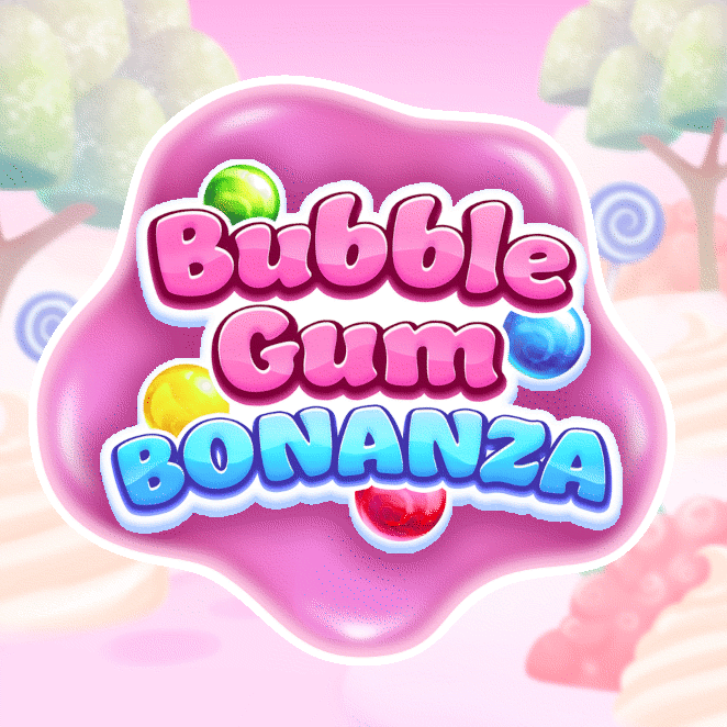 Bubble Gum Bonanza